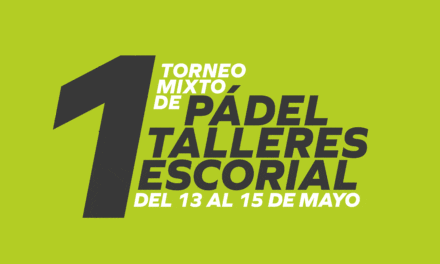 En marcha el I Torneo Mixto de Pádel Talleres Escorial y la XI Carrera del Taller