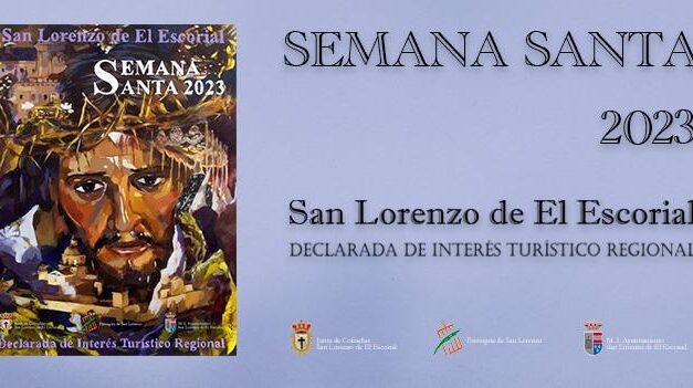 Semana Santa de San Lorenzo de El Escorial 2023, Fiesta de Interés Turístico Regional