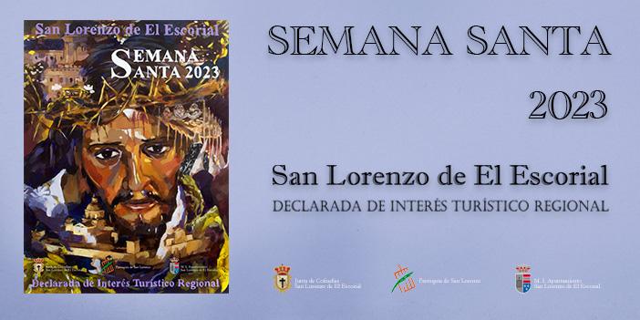 Semana Santa de San Lorenzo de El Escorial 2023, Fiesta de Interés Turístico Regional